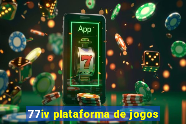 77iv plataforma de jogos